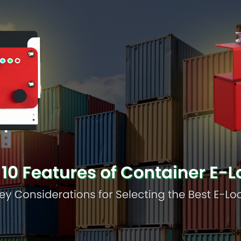 The Top 10 Features to Look for When Selecting an E-Lock for Containers ...