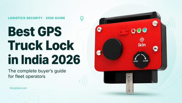 Best GPS Truck Lock in India 2026 — The Complete Buyer's Guide for Fleet Operators