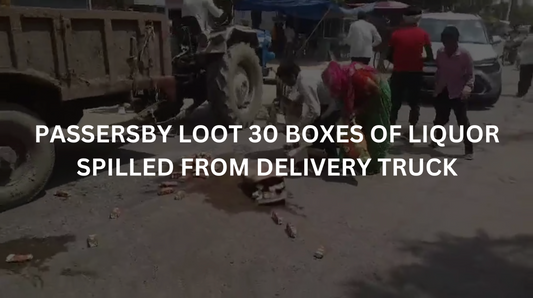 Passersby loot 30 boxes of liquor - How to secure liquor transportation?